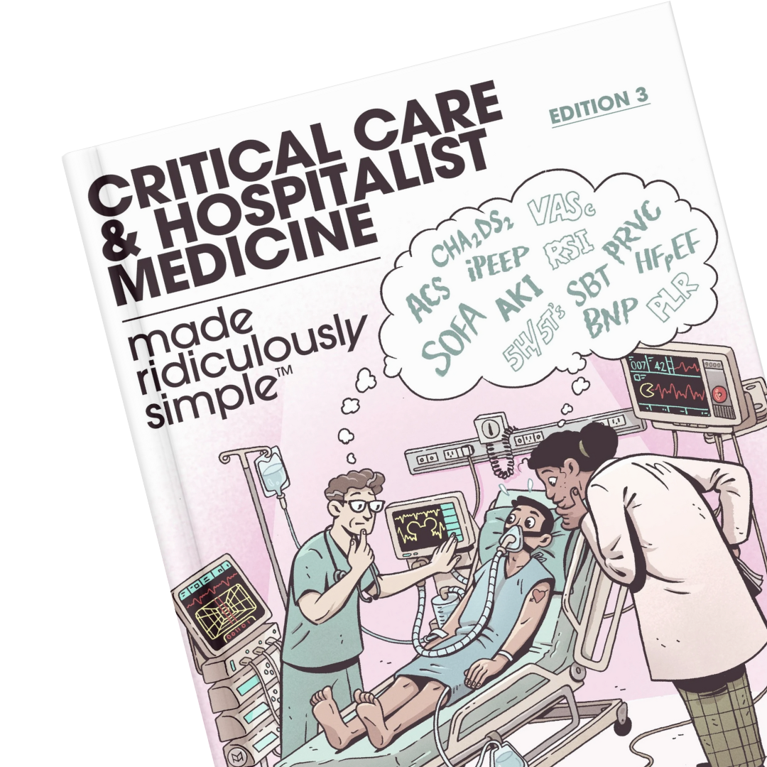 Critical Care and Hospitalist Medicine Made Ridiculously Simple