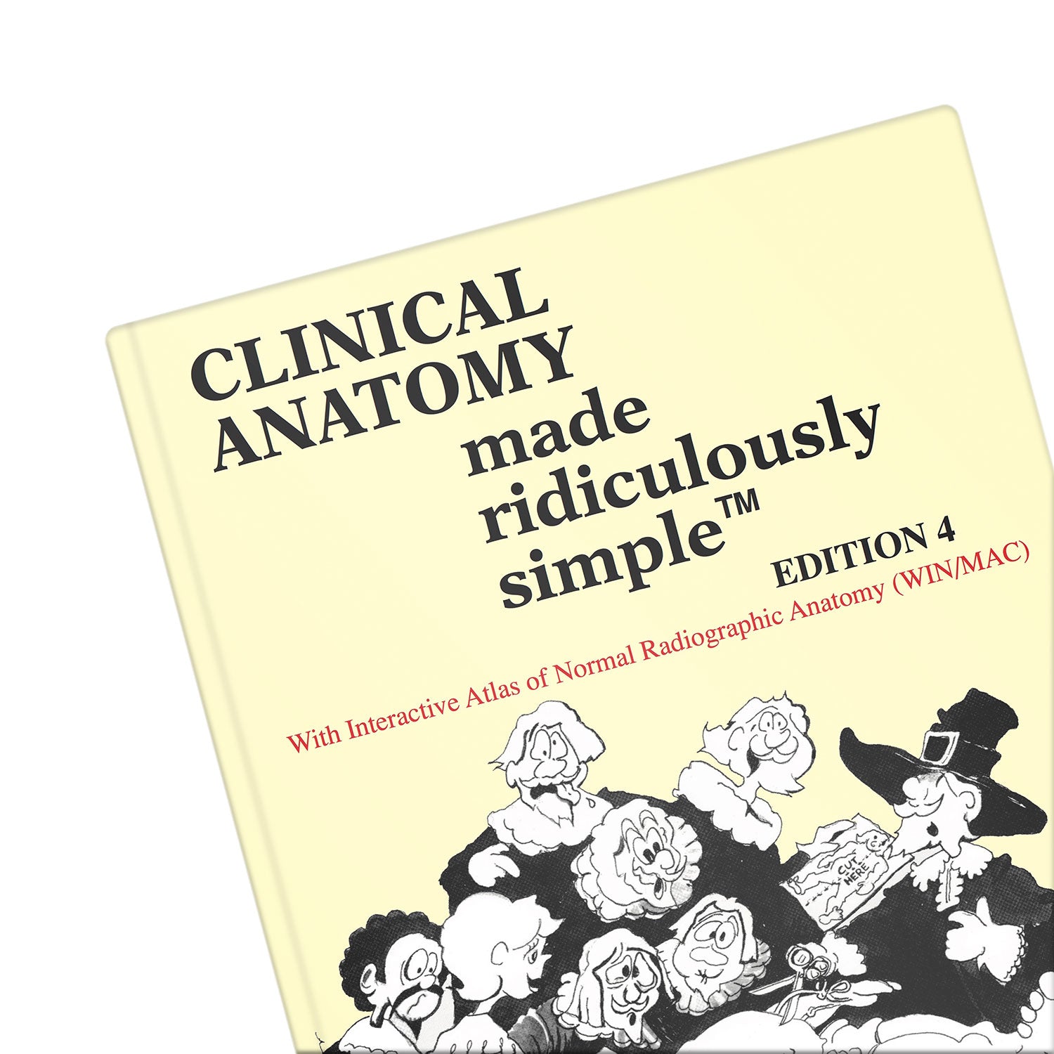 Clinical Anatomy Made Ridiculously Simple