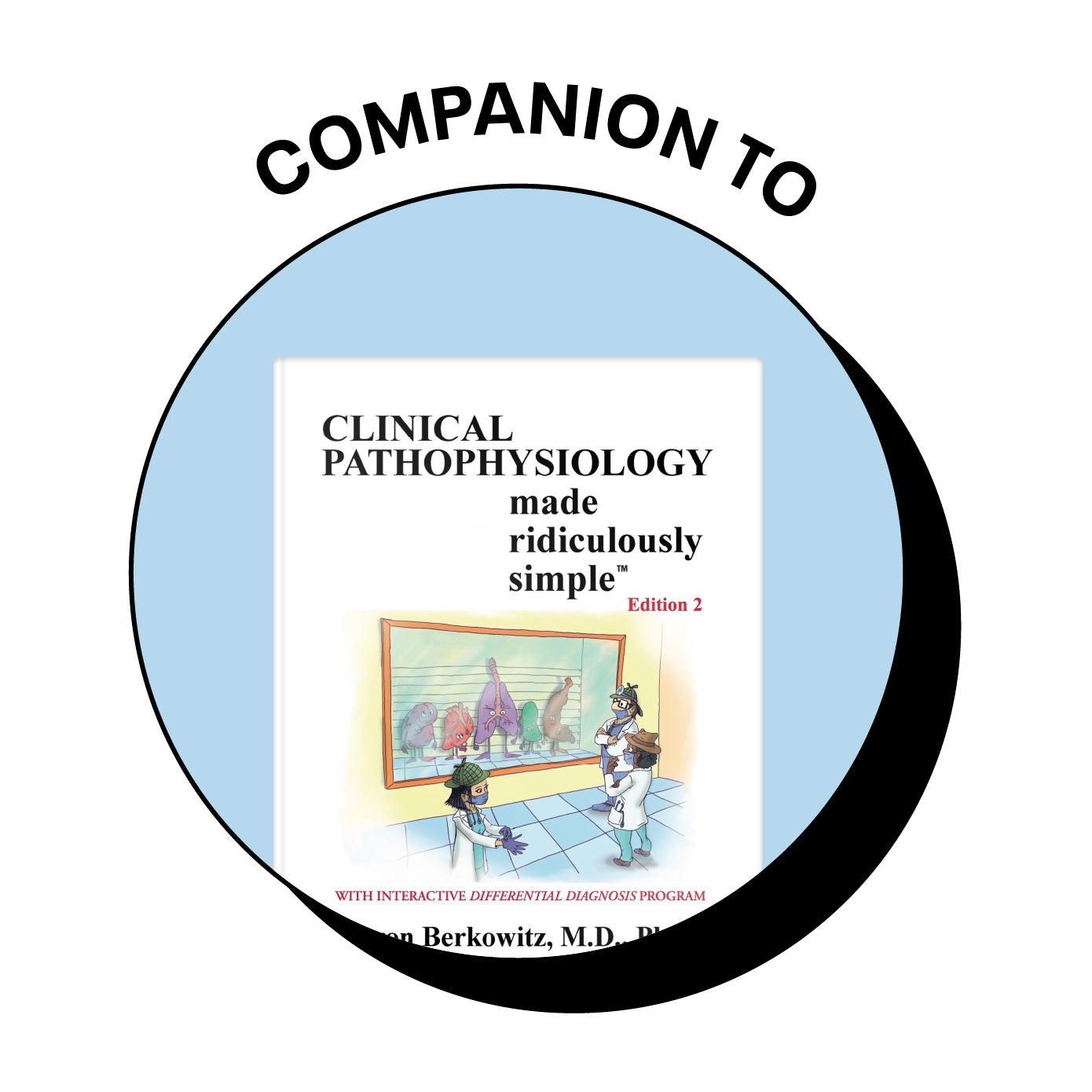 Clinical Pathophysiology Made Ridiculously Simple