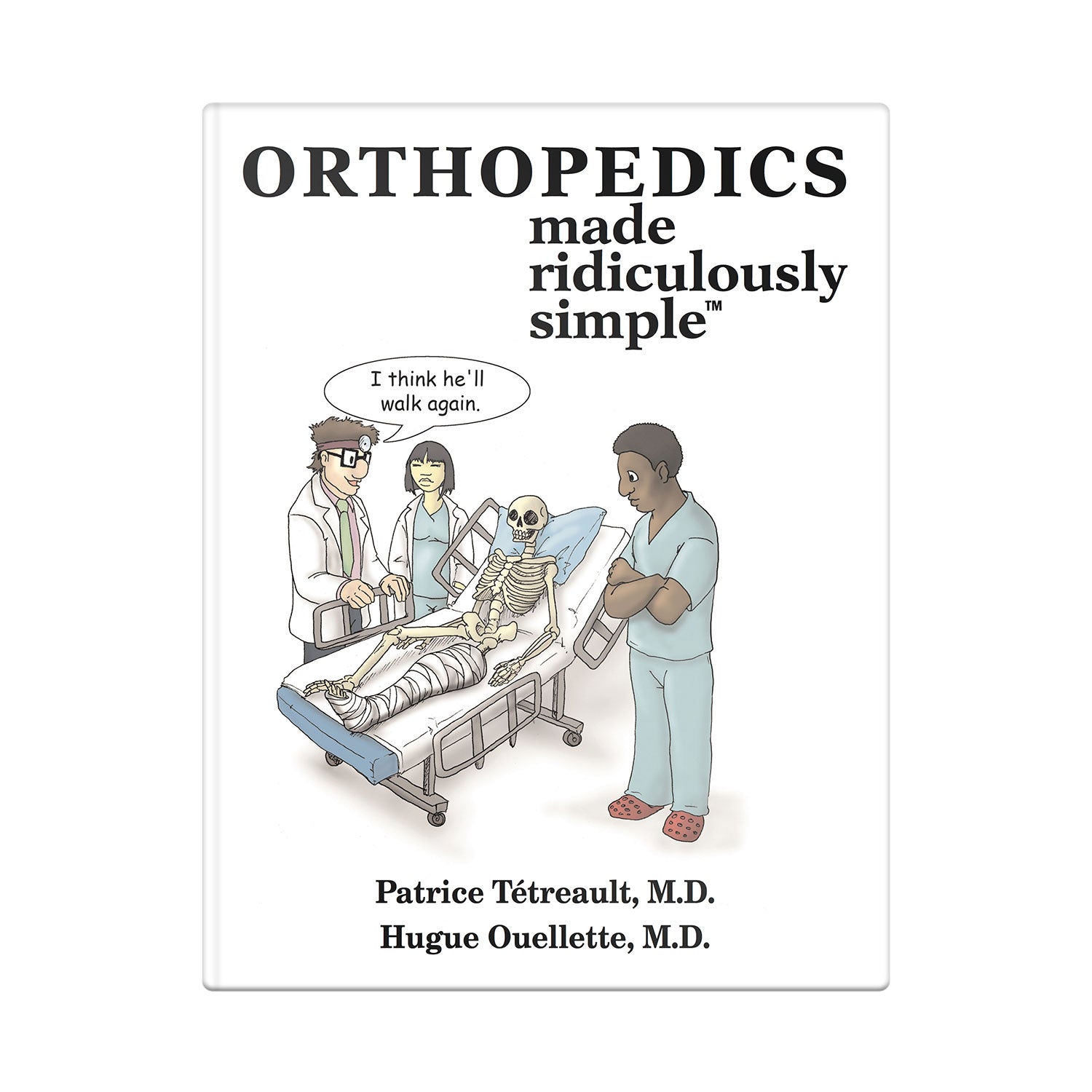 Orthopedics Made Ridiculously Simple