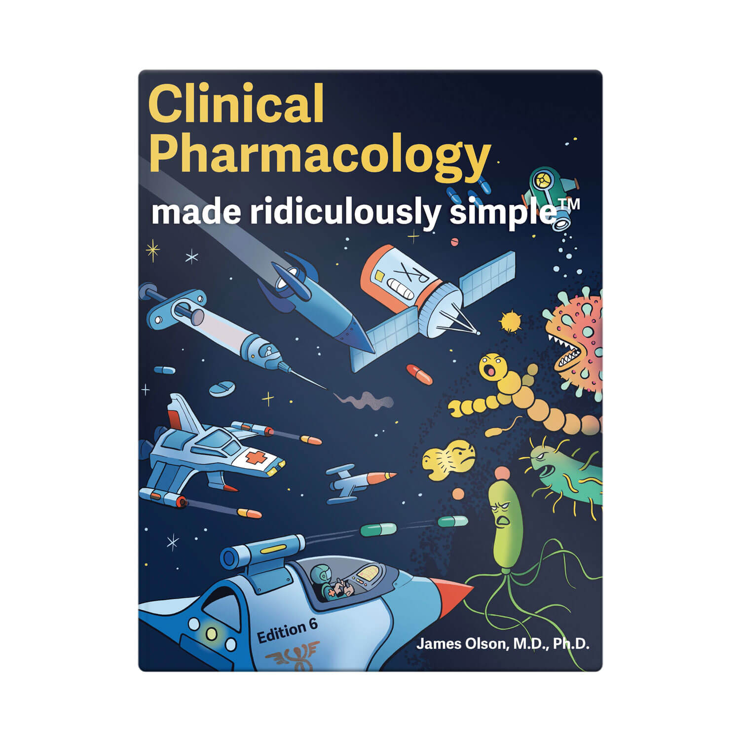 Clinical Pharmacology Made Ridiculously Simple: Color Edition