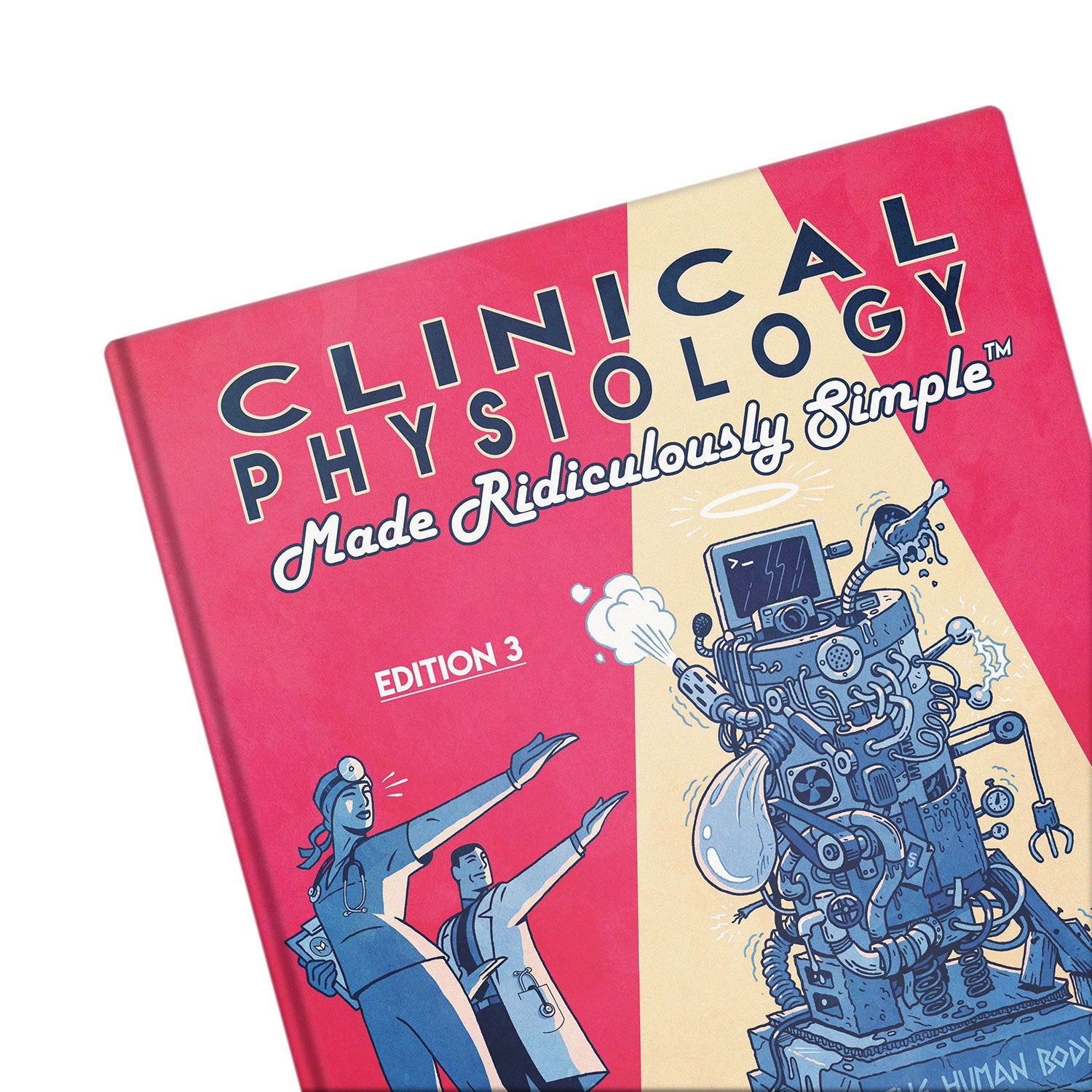 Clinical Physiology Made Ridiculously Simple