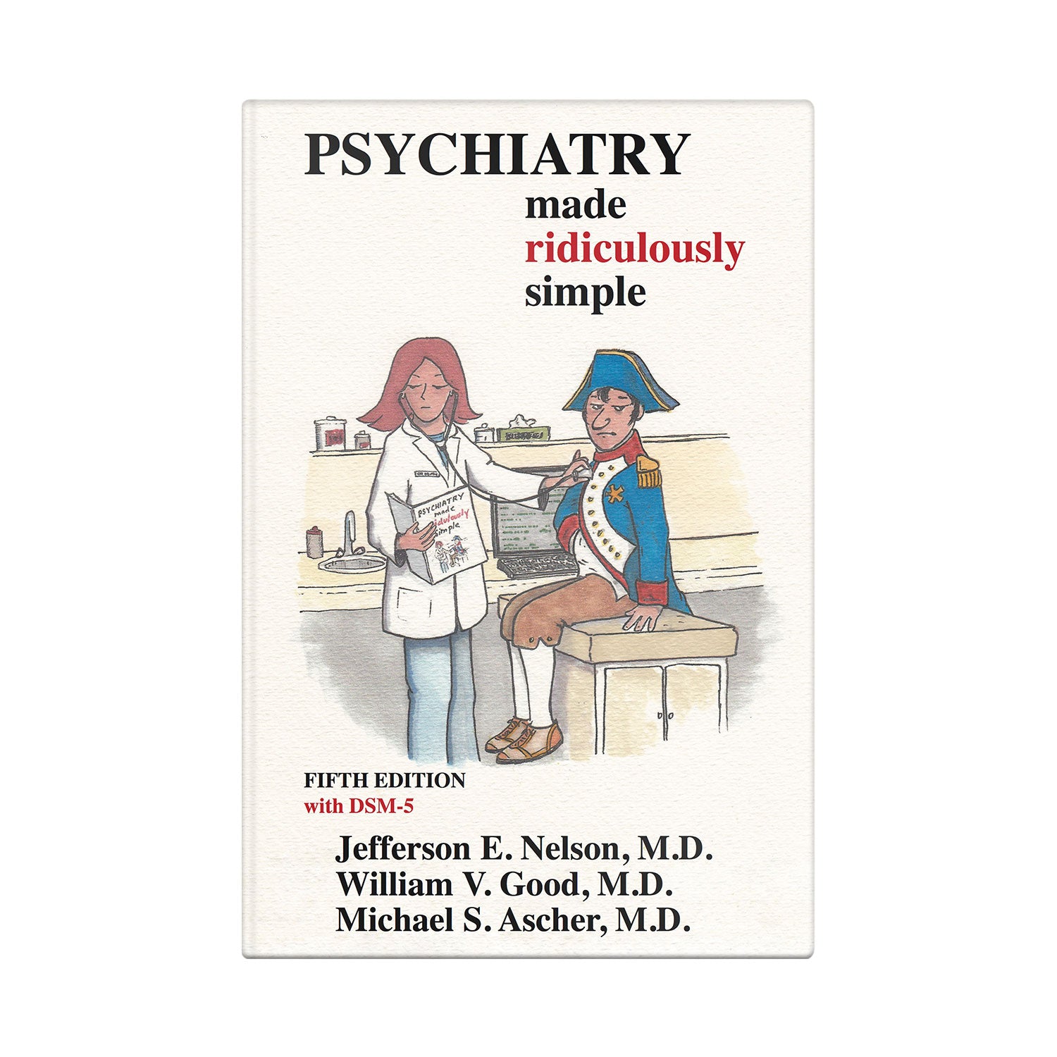 Psychiatry Made Ridiculously Simple
