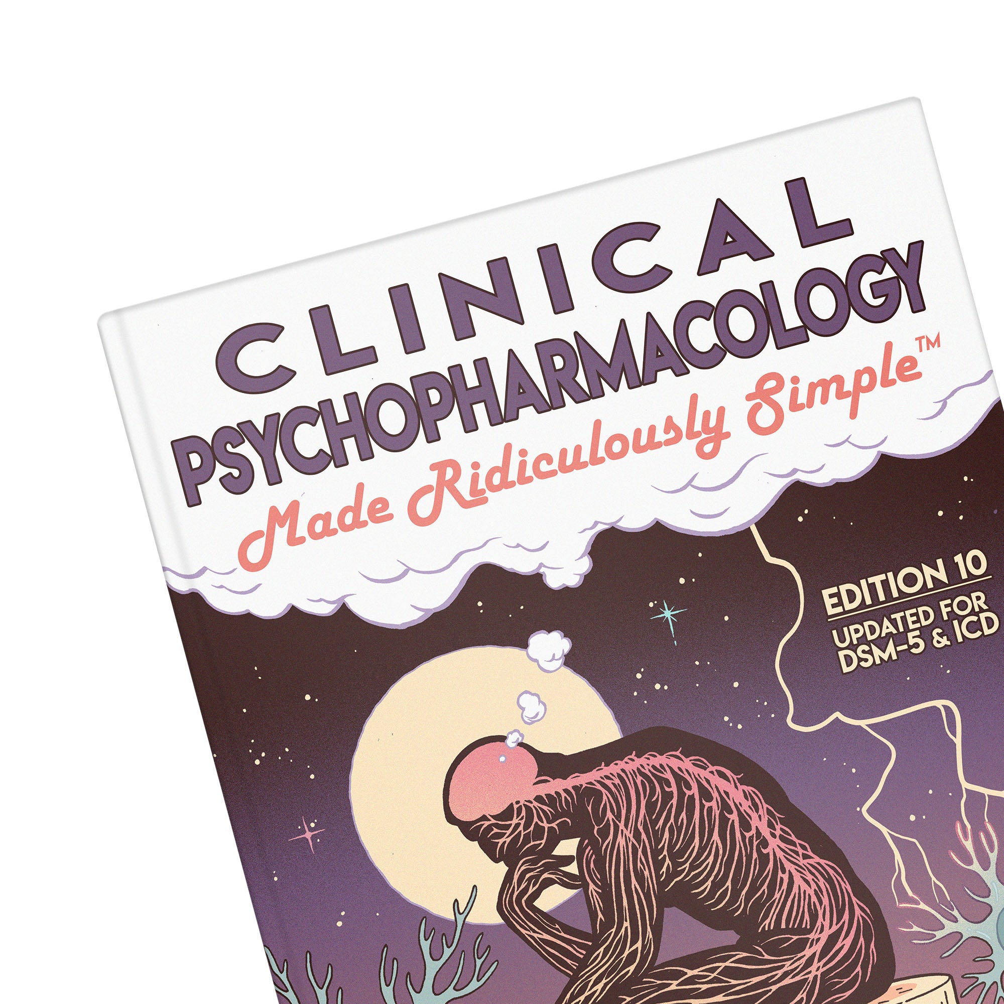 Clinical Psychopharmacology Made Ridiculously Simple