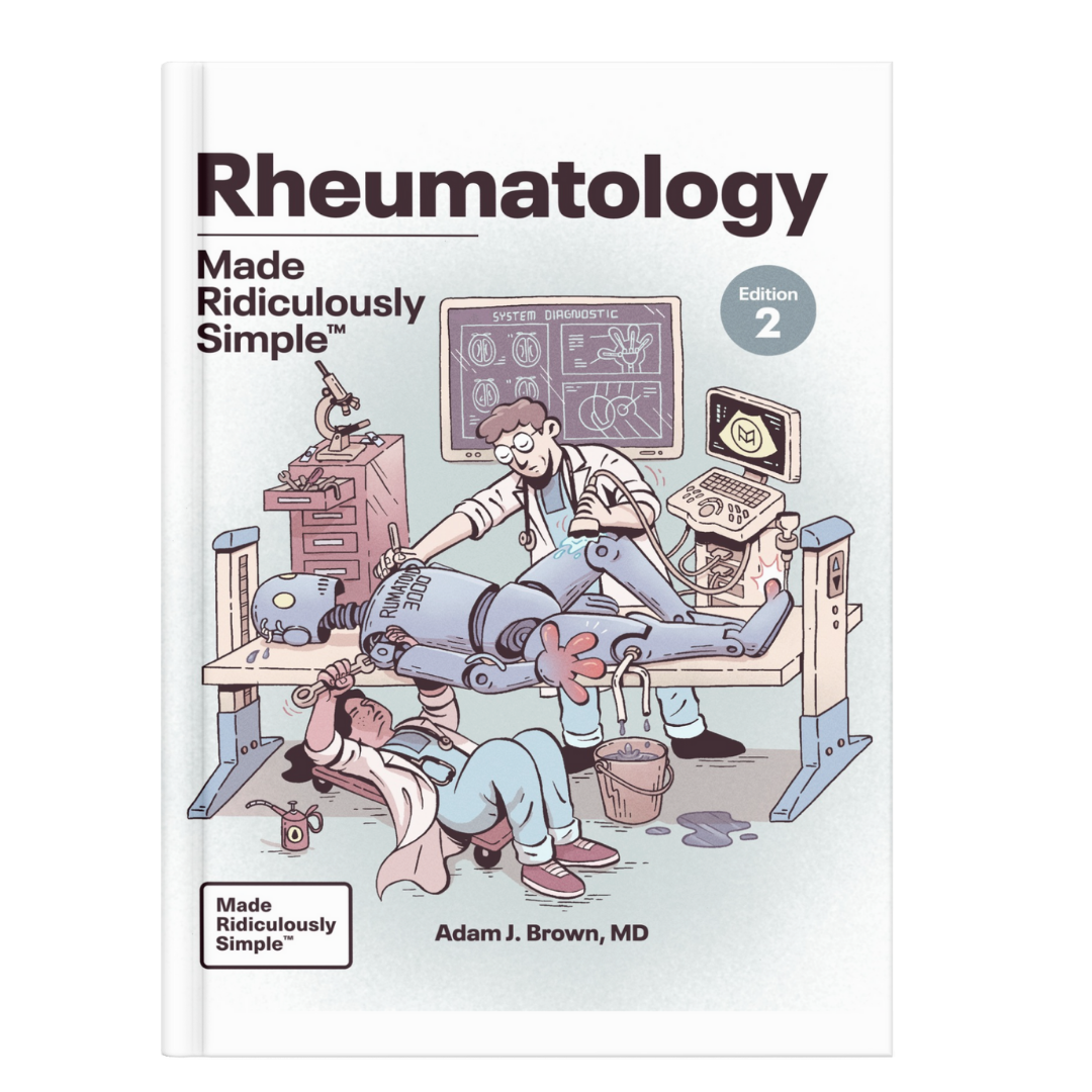 Rheumatology Made Ridiculously Simple