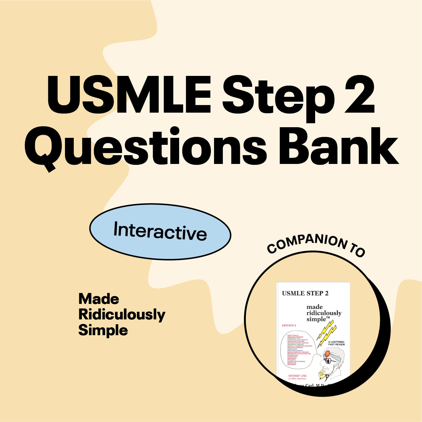 USMLE Step 2 Made Ridiculously Simple Question Bank
