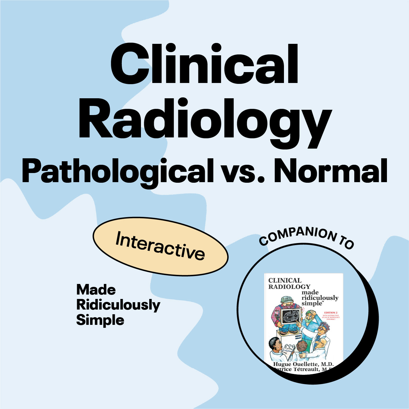 Clinical Radiology Made Ridiculously Simple Interactive Atlas
